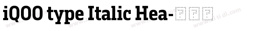 iQOO type Italic Hea字体转换